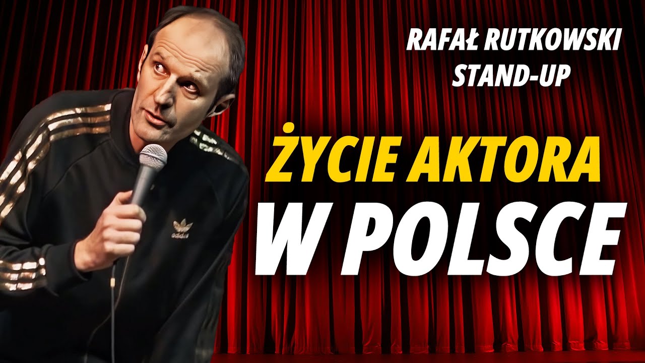 RAFAŁ RUTKOWSKI - Życie aktora w Polsce | Stand-Up
