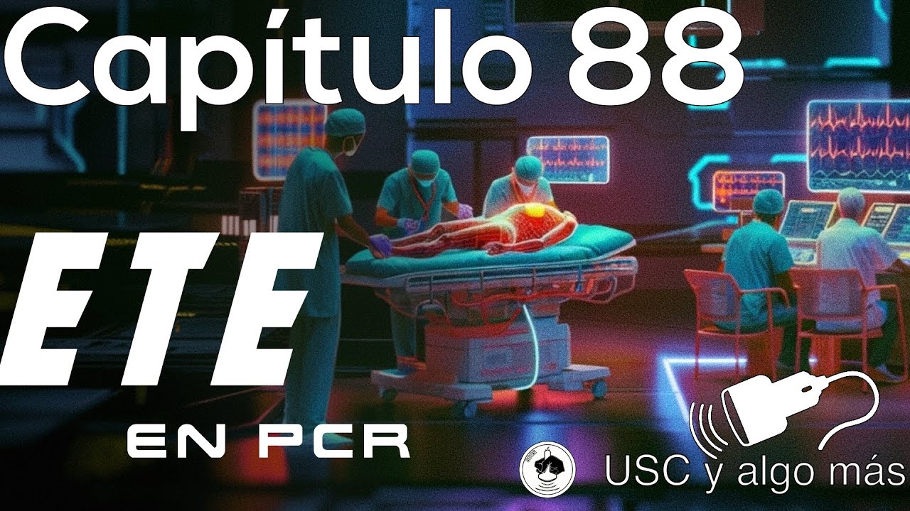 Capitulo 88: ETE en el Paro El Futuro de la Reanimación Cardiopulmonar [Protocolo Rápido y Efectivo]