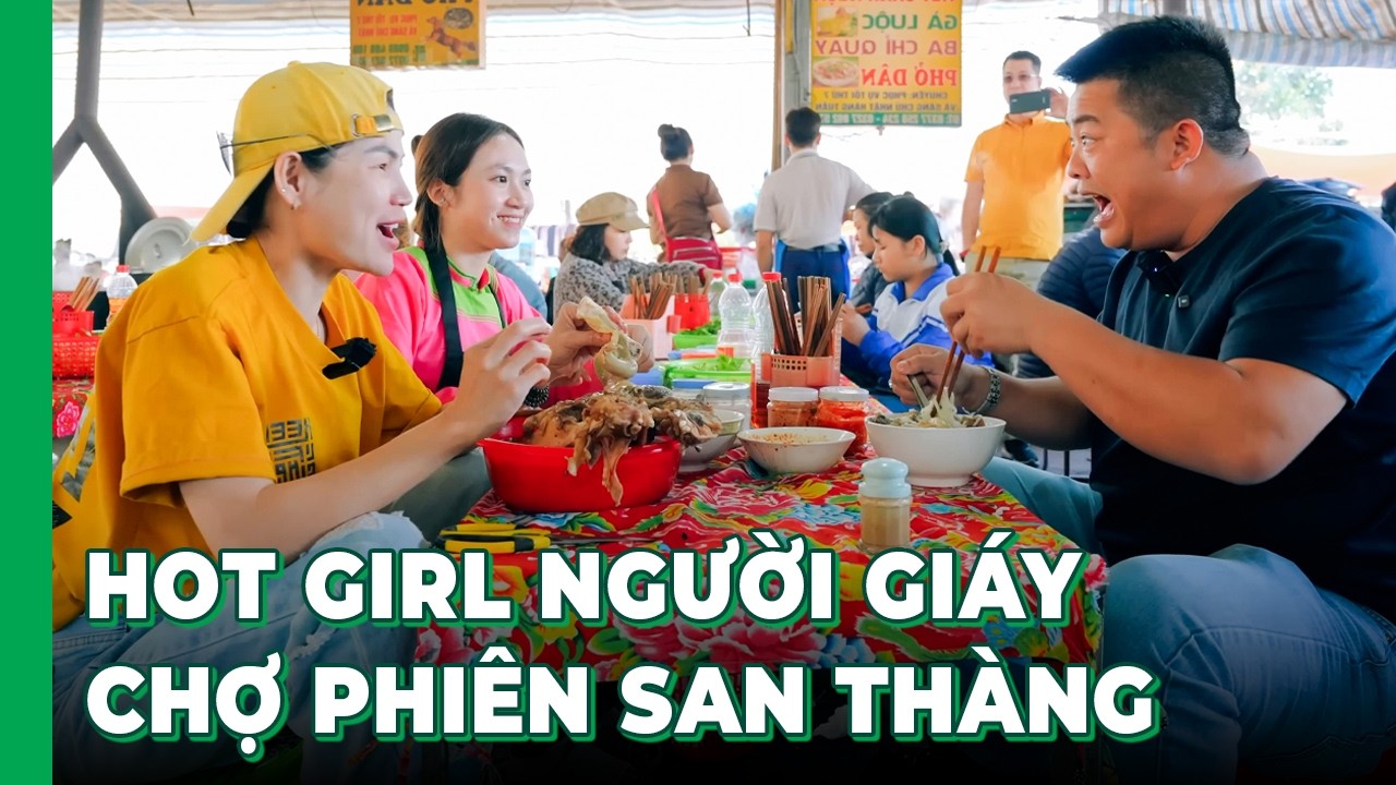 Hải SAPA TV & Nga Sumo bắt gặp HOT GIRL NGƯỜI GIÁY bán phở tại chợ phiên San Thàng Lai Châu