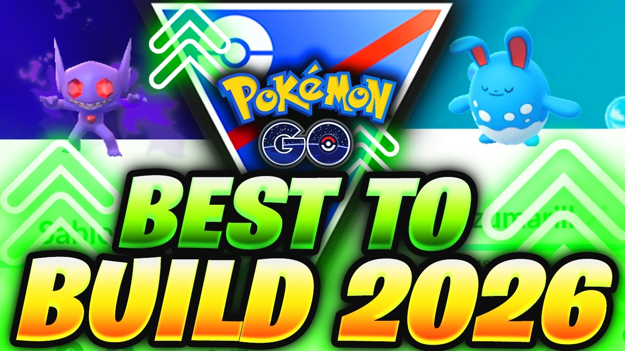 You HAVE to BUILD THESE! BEST 10 Pokemon to Power-Up for the Great League for 2026 in Pokemon GO