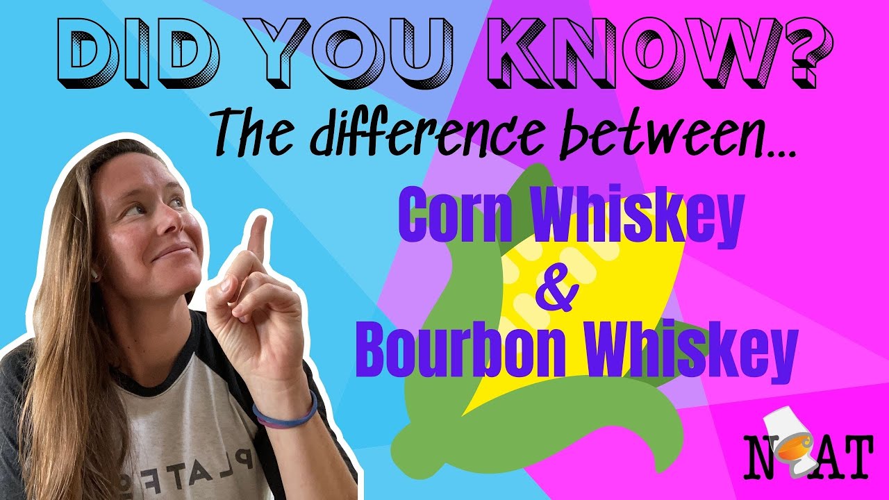 DID YOU KNOW: The difference between Corn Whiskey & Bourbon Whiskey