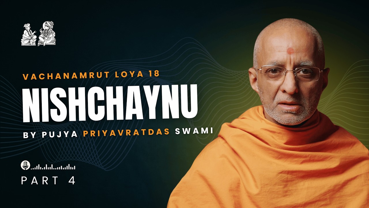Vachanamrut Katha | Loya - 18 | Part - 4