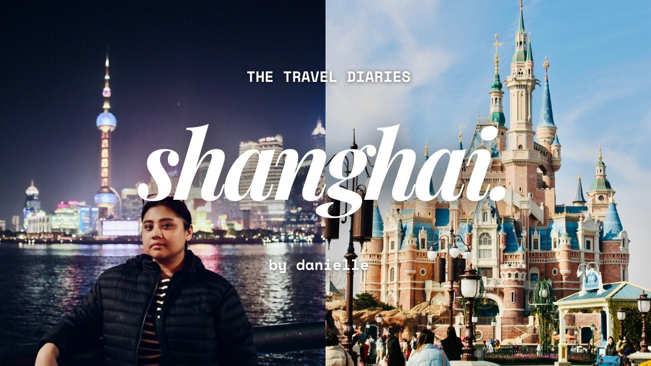 shanghai moments: disneyland magic & nights at the bund ✨ | THE TRAVEL DIARIES