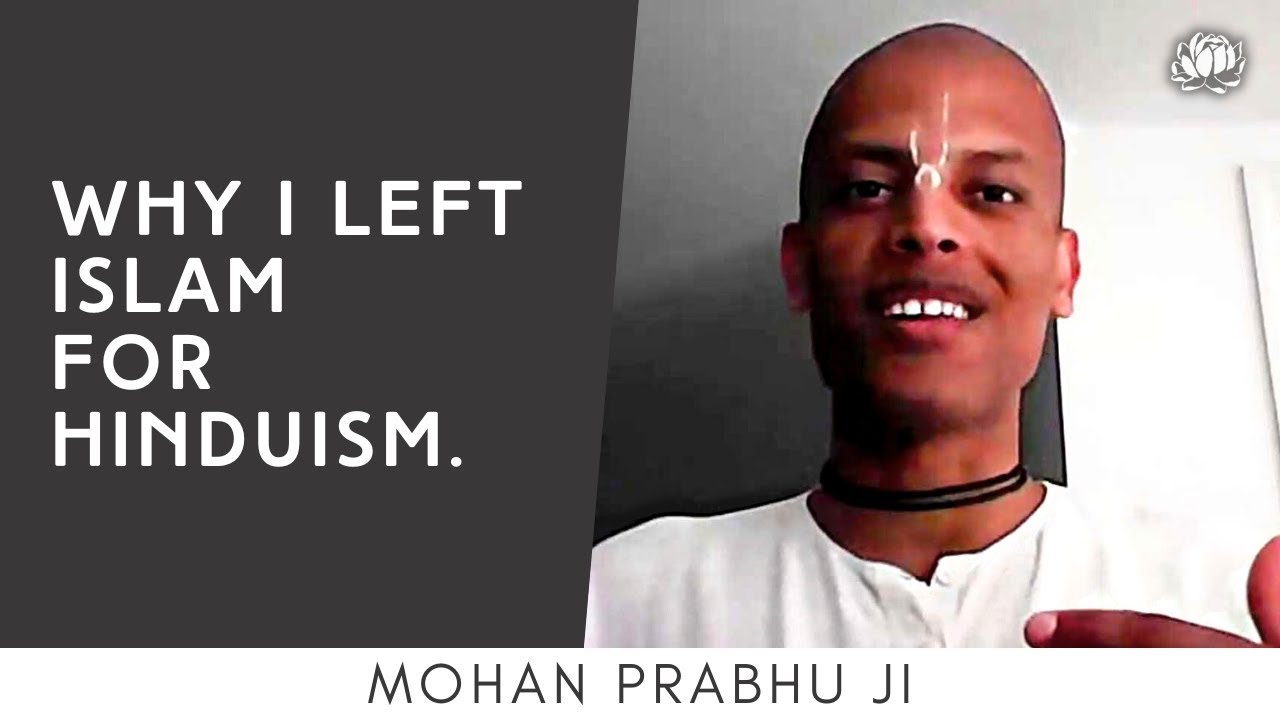 Why I left Islam for Sanatan Dharma (Hinduism)