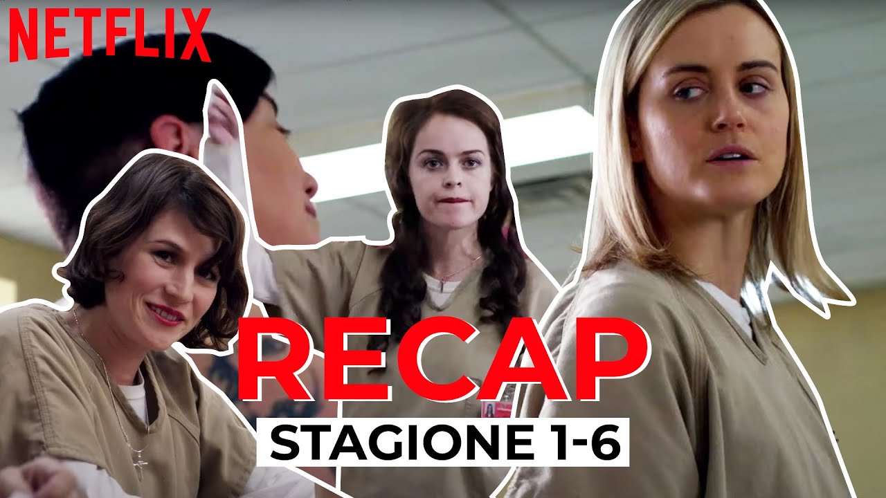 Orange Is The New Black | Riassunto dalla prima alla sesta stagione in 5 minuti | Netflix Italia