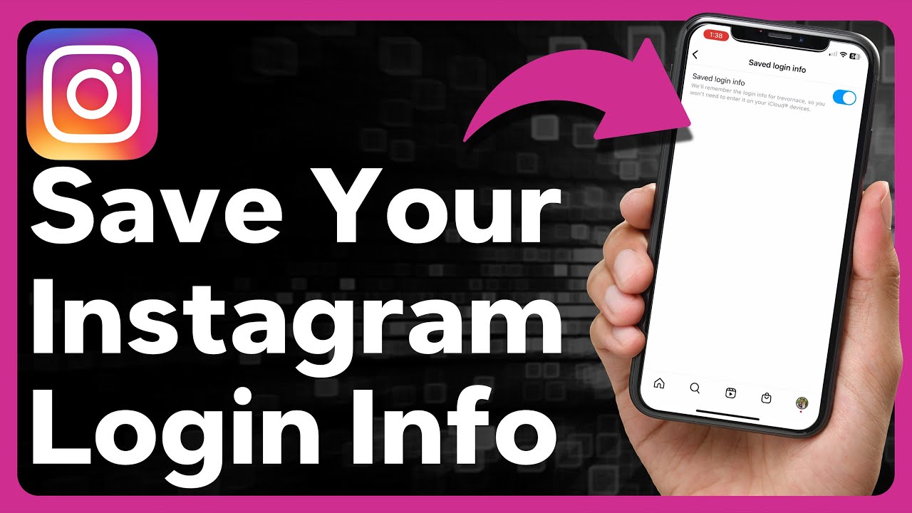 How To Save Login Info On Instagram