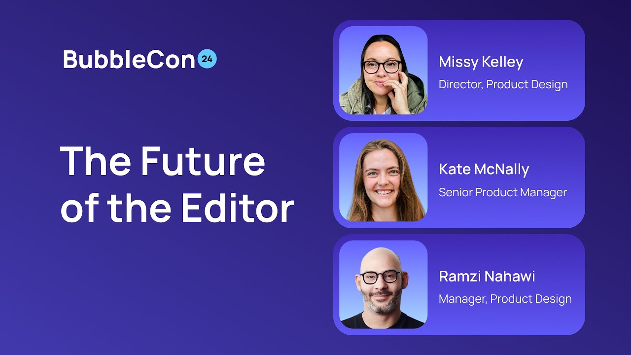 The Future of Bubble’s Editor | Bubblecon 2024