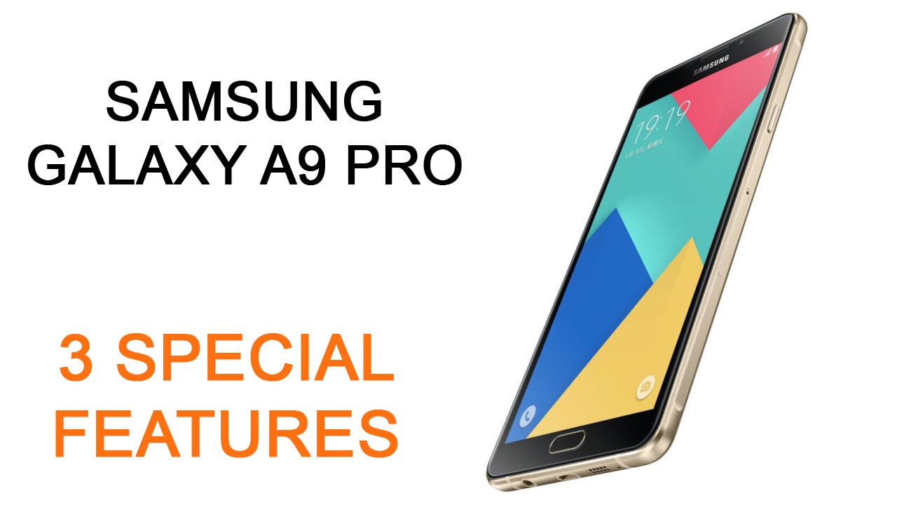 Samsung Galaxy A9 Pro 2016 - 3 Special features