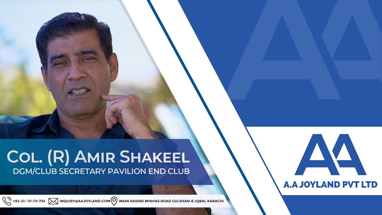 Deputy General Manager Col (R) Amir Shakeel | AA Joyland | Motivational Video | Pavilion End Club