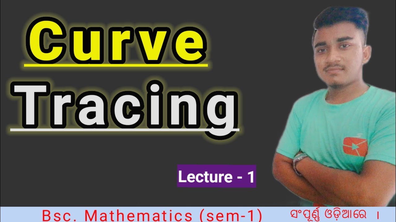 Curve tracing ll Bsc. 1st yr mathematics in odia video ll All odisha university .By siddheswar sir