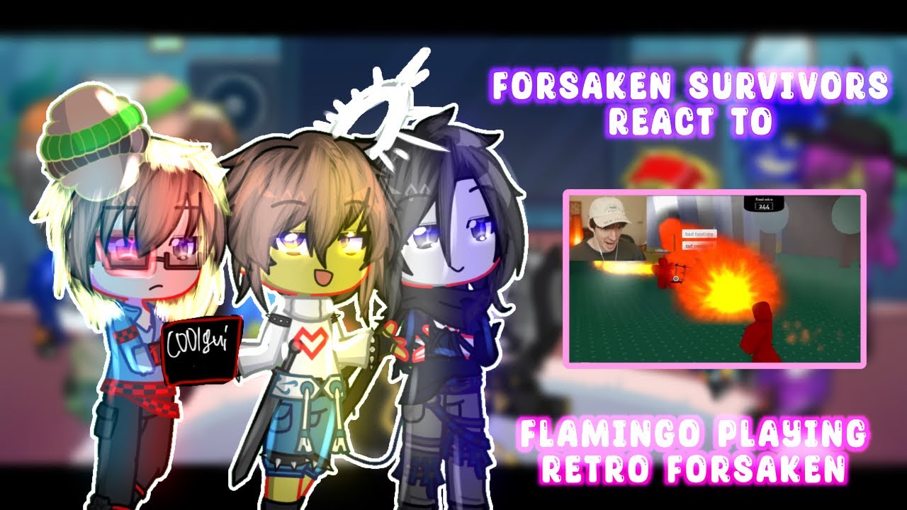 Forsaken Survivors react to Flamingo playing Retro Forsaken | GL2