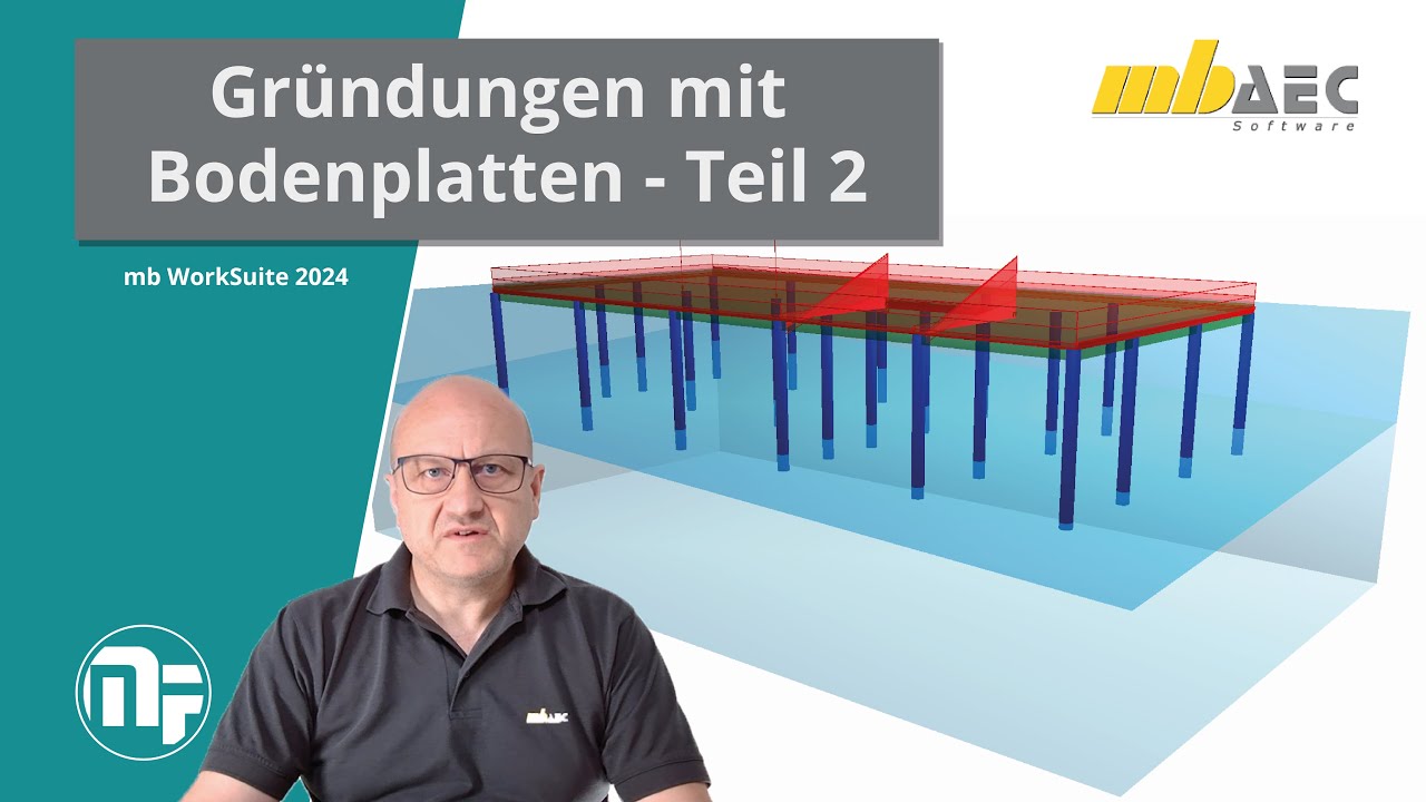mbinar #24-09 - MicroFe: Gr&uuml;ndungen mit Bodenplatten - Teil 2/2 (Level C)