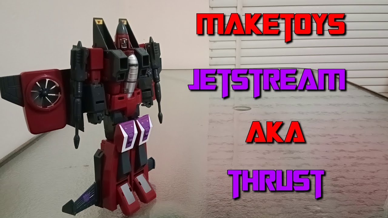 Maketoys Jetstream aka Thrust