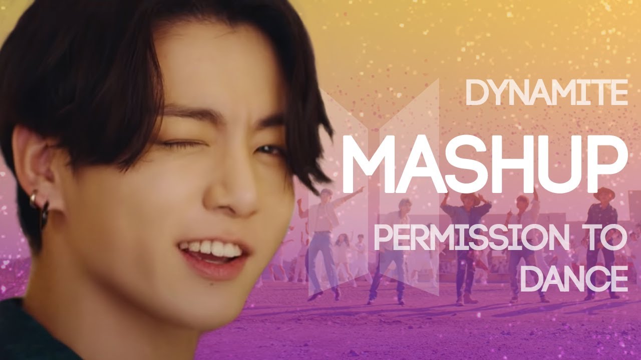 BTS - Permission to Dance / Dynamite [MASHUP] - remix by kdoh