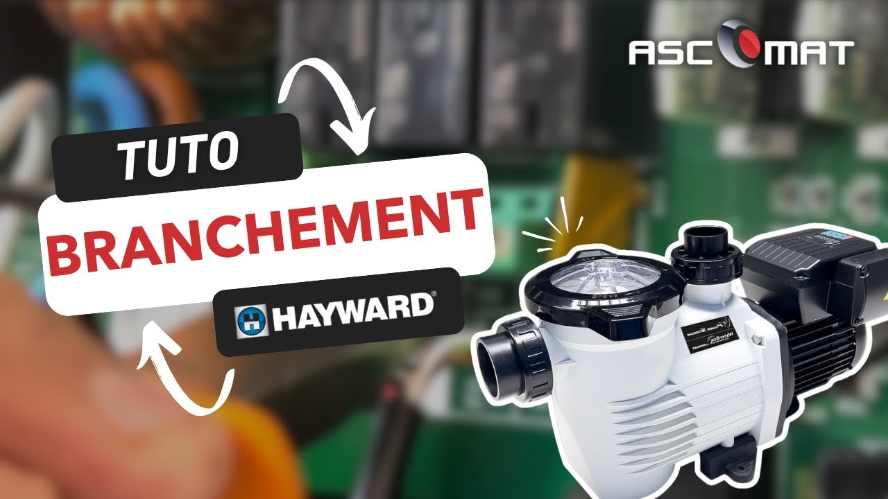 Tuto - Branchement pompe à vitesse variable Hayward sur coffret Technosel