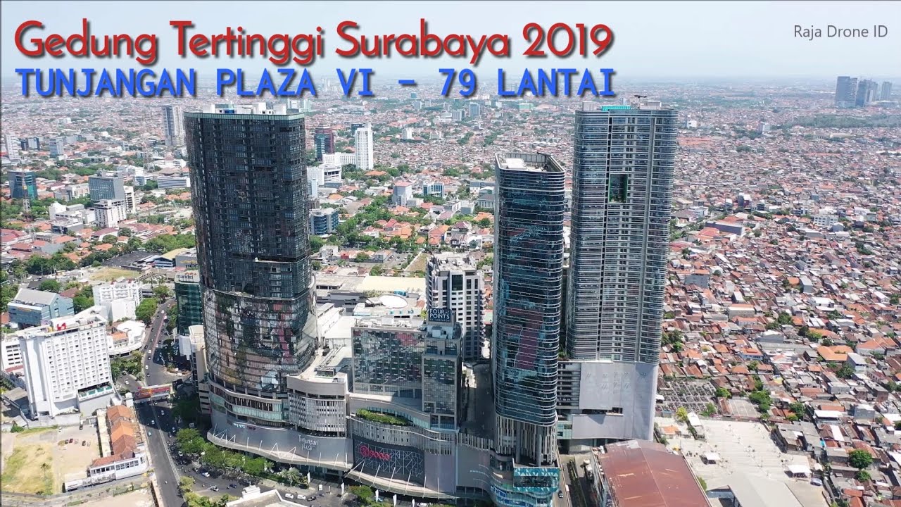 Gedung Tertinggi di Surabaya 2019 - Tunjungan Plaza 6, 54 Lantai