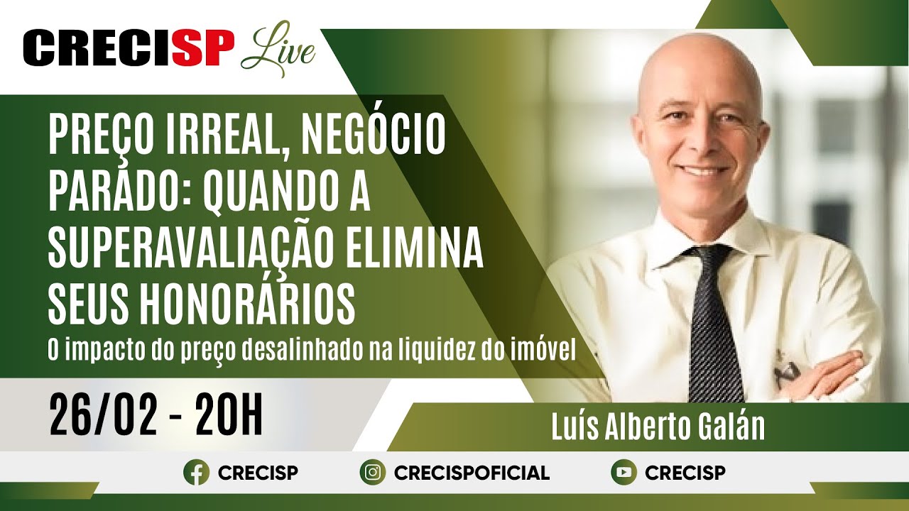 Preço Irreal, Negócio Parado: Quando a Superavaliação Elimina Seus Honorários - Luís Alberto Galán