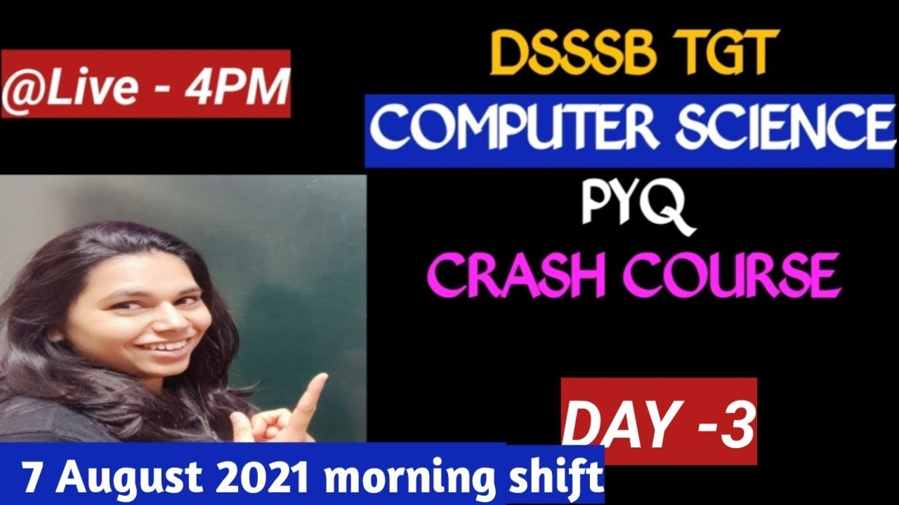 Day 3- DSSSB TGT COMPUTER SCIENCE PYQ SERIES BY NEETU MAM || 7 August 2021 Morning shift