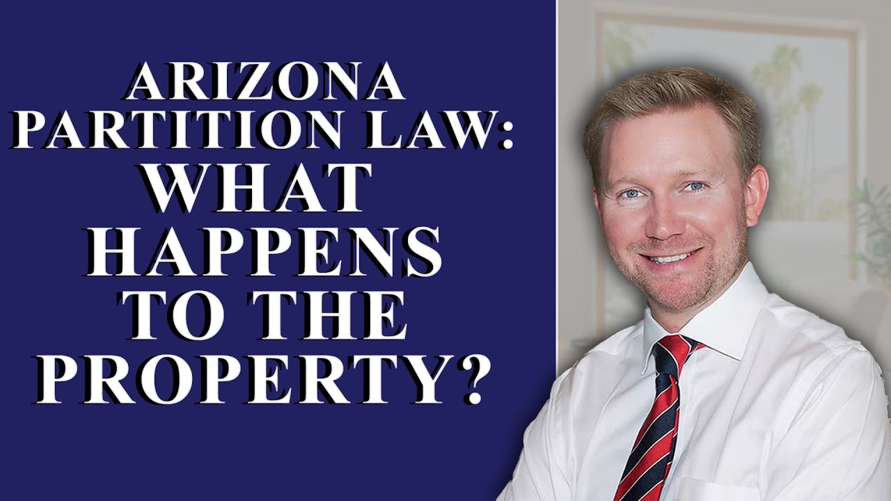 Arizona Partition Actions Explained | Kind vs Sale Breakdown
