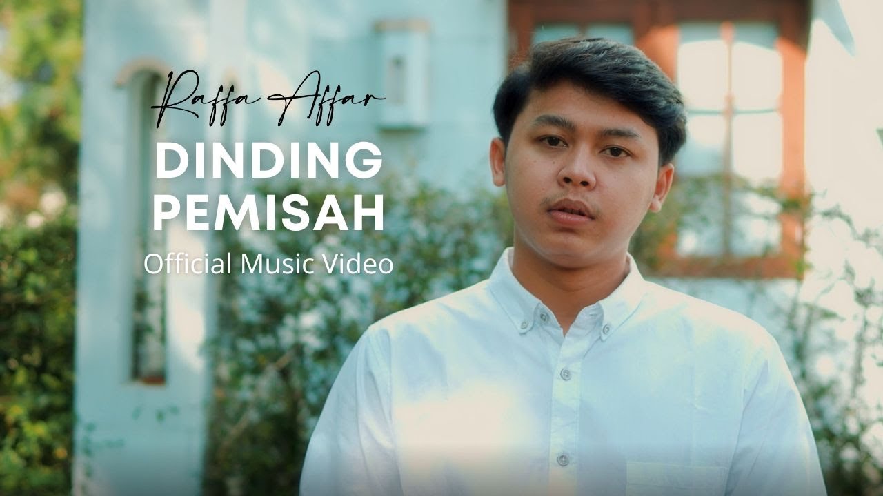 Raffa Affar - Dinding Pemisah (Official Music Video)