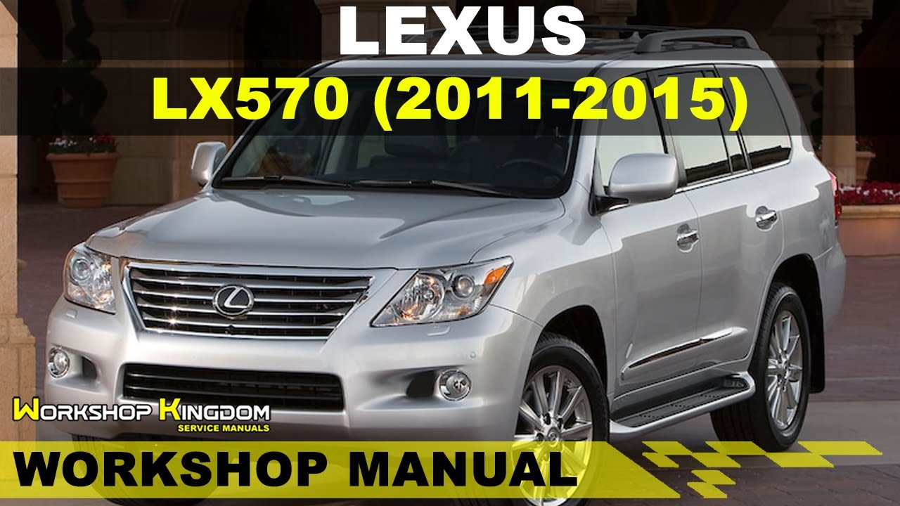 LEXUS LX570 (2011-2015) Workshop Service Repair Manual - English - PDF Download