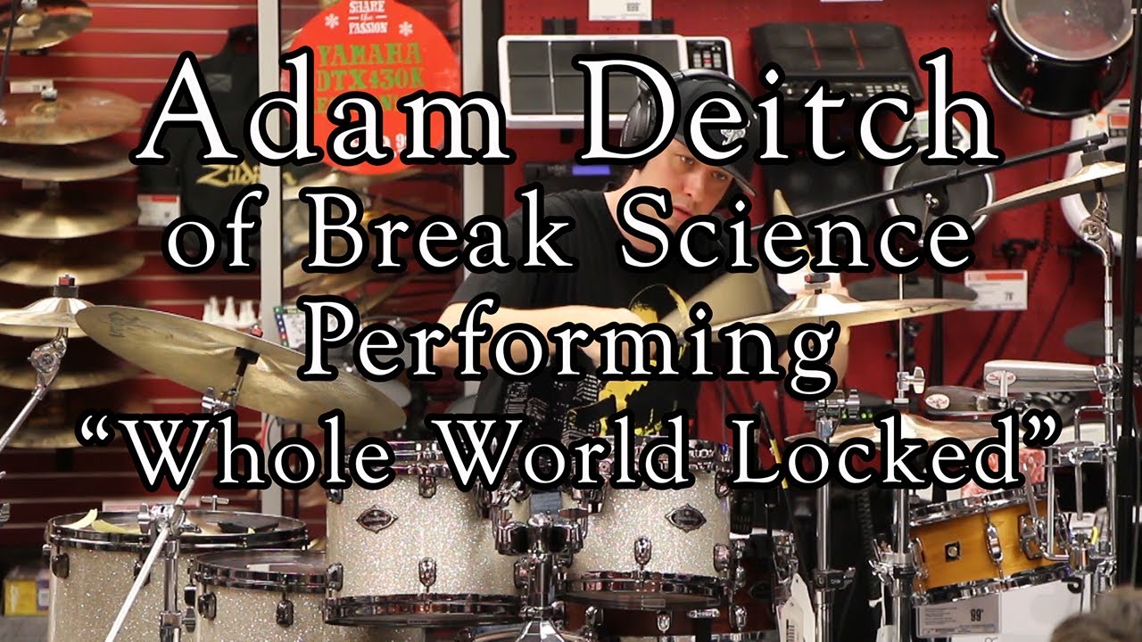 Adam Deitch - Break Science - Whole World Locked - Drum Clinic