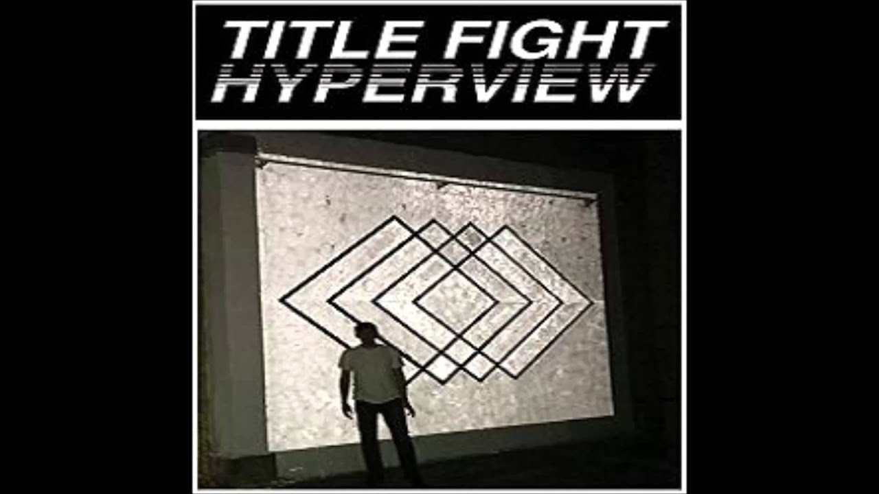 Title Fight - Hyperview (FULL ALBUM)