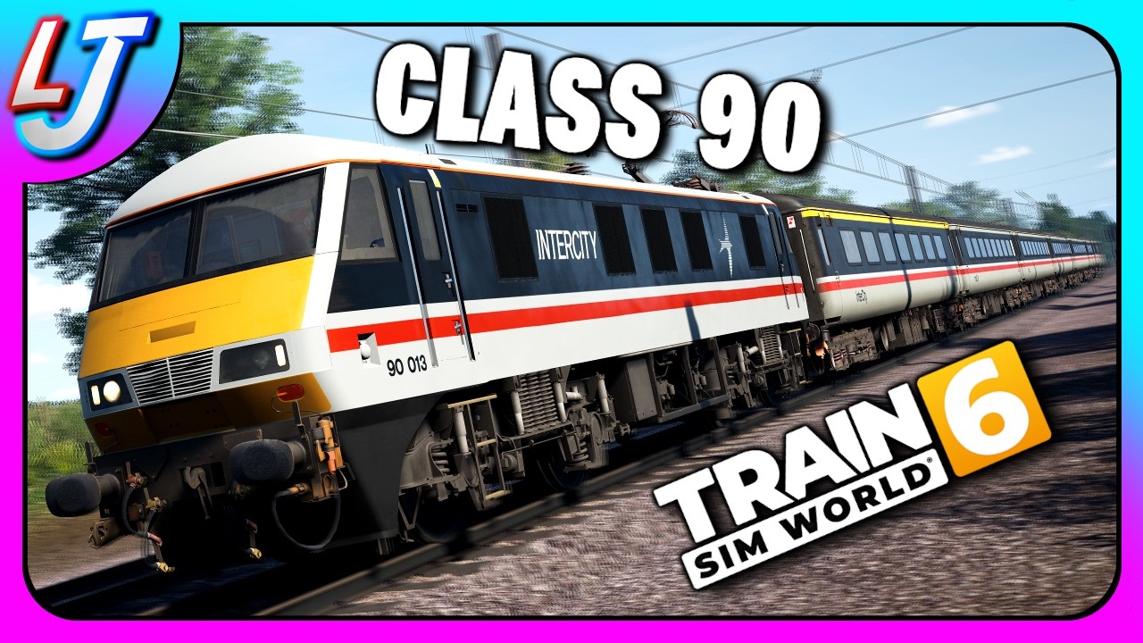 Train Sim World 6 - Class 90 DLC | By Alan Thomson Sim (FIRST LOOK!)