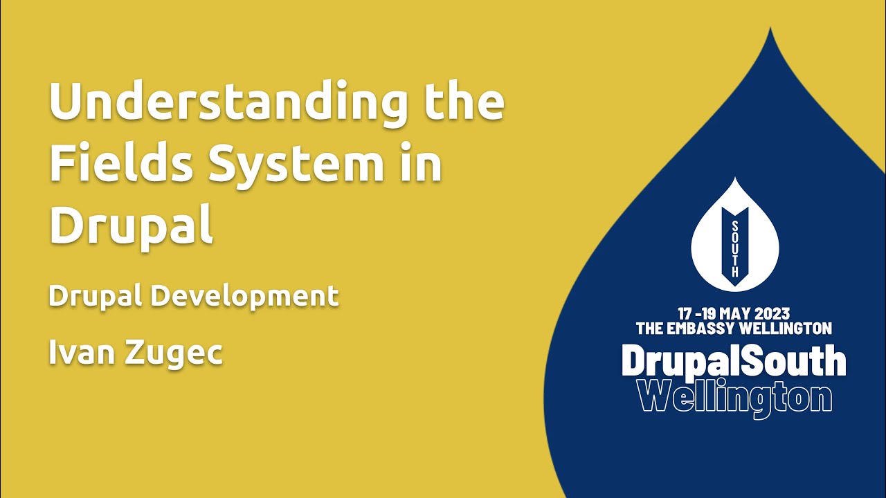 Understanding the Fields System in Drupal / Drupal Development / Ivan Zugec