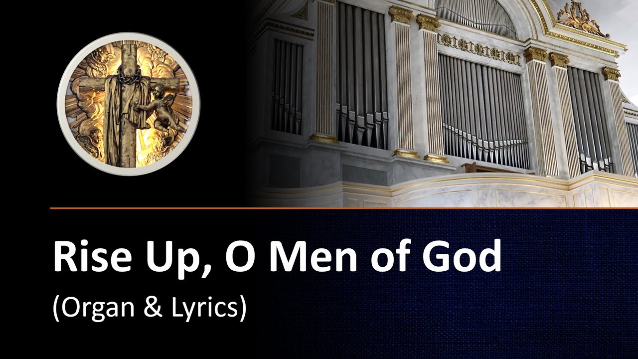 Rise Up, O Men of God (organ & lyrics)