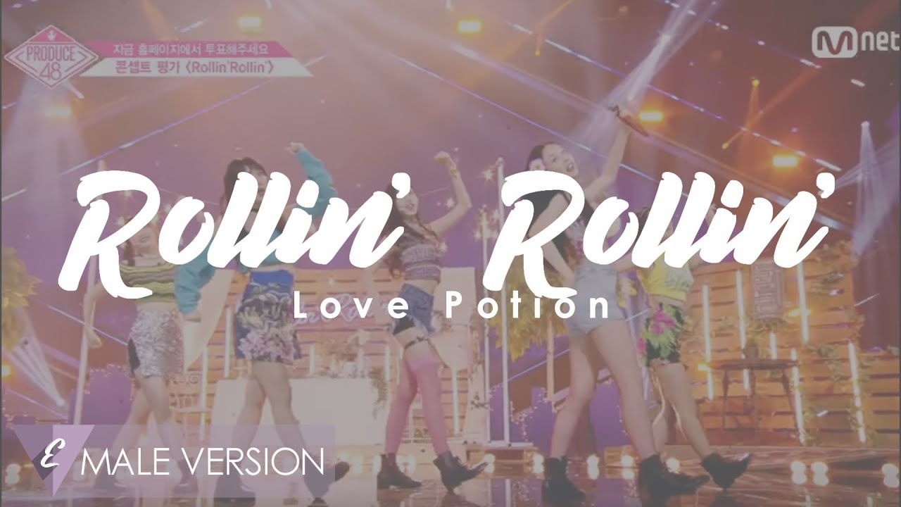 MALE VERSION | Love Potion - Rollin' Rollin' [PRODUCE 48]