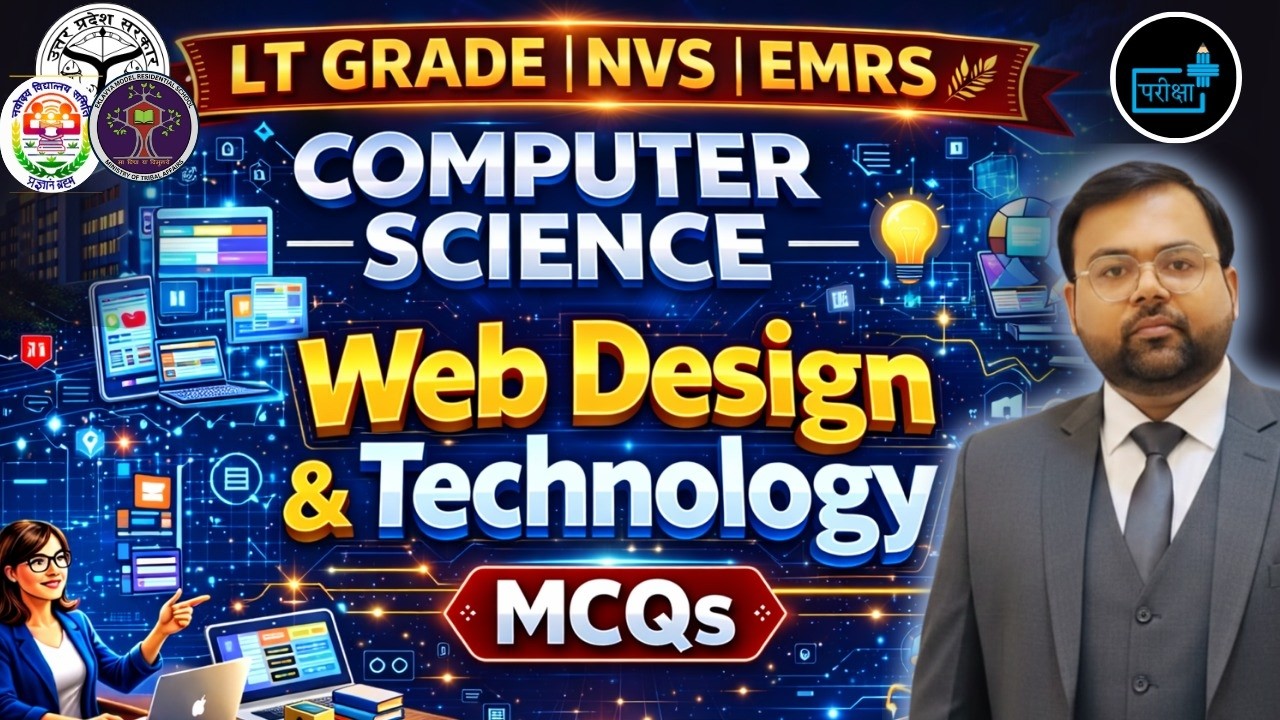 Web Design & Technology MCQs | LT Grade NVS EMRS Computer Science Most Important Questions 2026