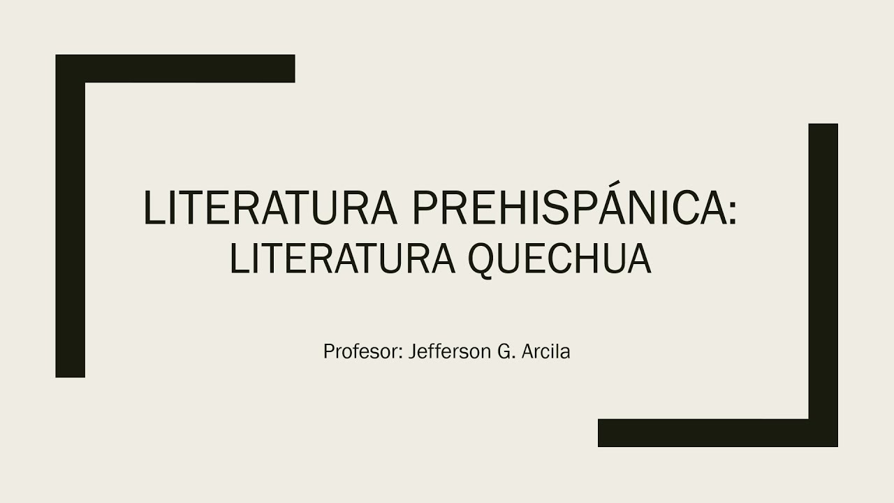 Literatura Prehispánica Quechua (Clase Virtual de Literatura Peruana)