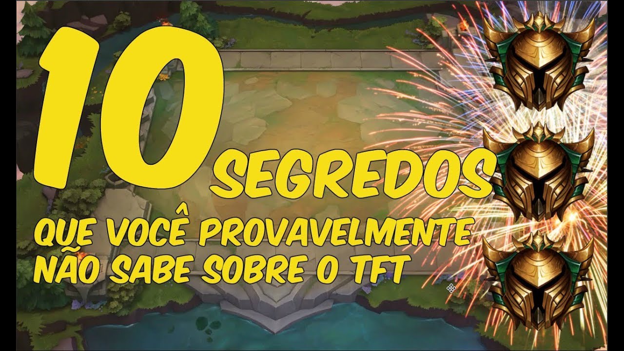 10 SEGREDOS DO TFT!! SER&Aacute; QUE VOC&Ecirc; CONHECE TODOS? - DICAS TFT LOL