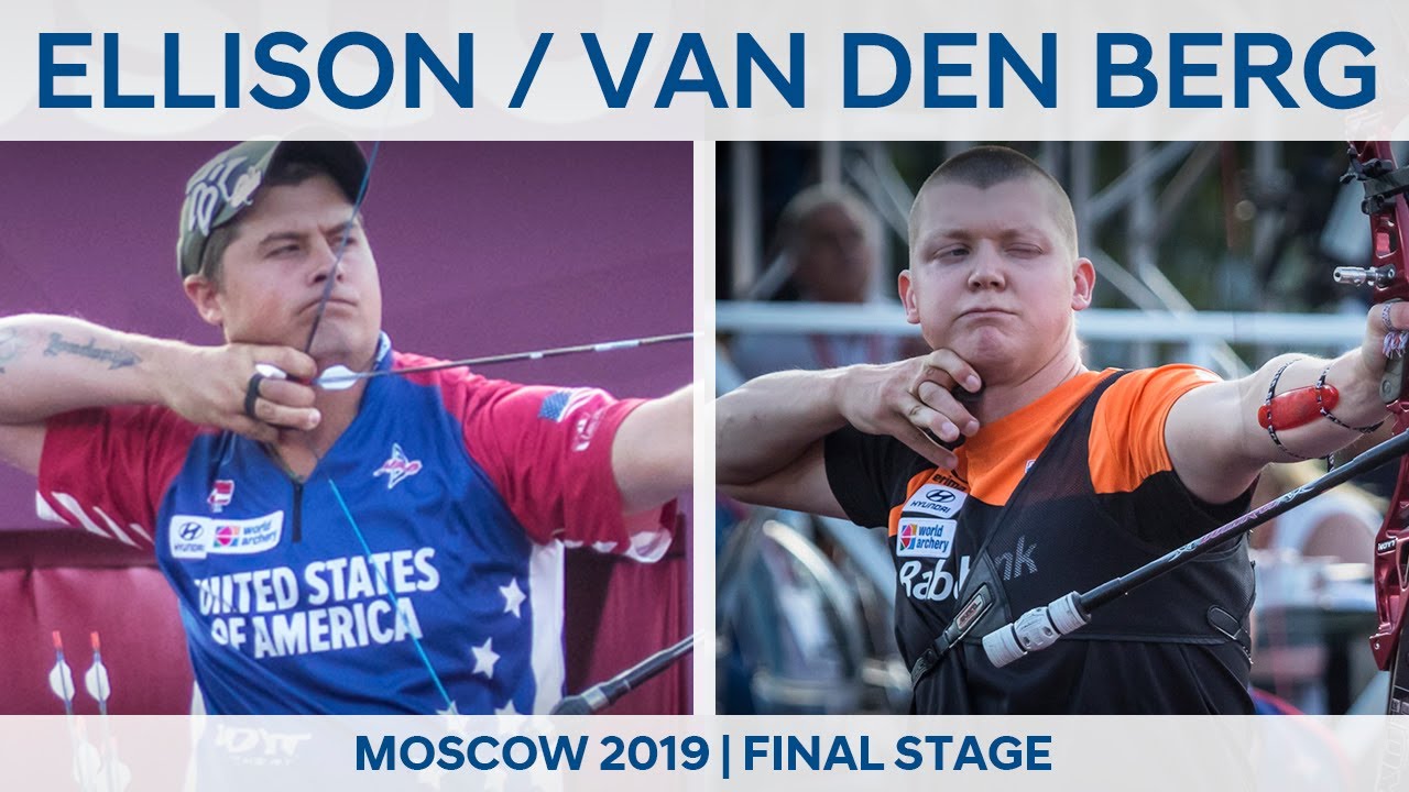 Brady Ellison v Sjef van den Berg – recurve men semifinal | Moscow 2019 World Cup Final