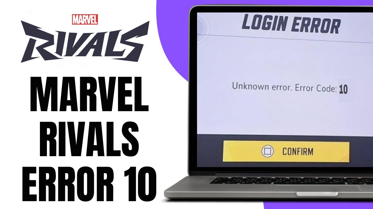 Marvel Rivals Error 10 (SOLUCI&Oacute;N)