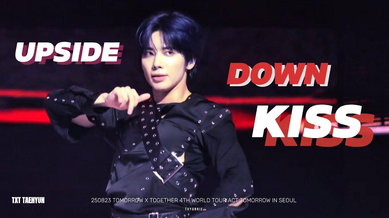 【4K FANCAM】250823 'UPSIDE DOWN KISS' | ACT: TOMORROW IN SEOUL | TXT(투모로우바이투게더) | 태현 직캠 TAEHYUN FOCUS