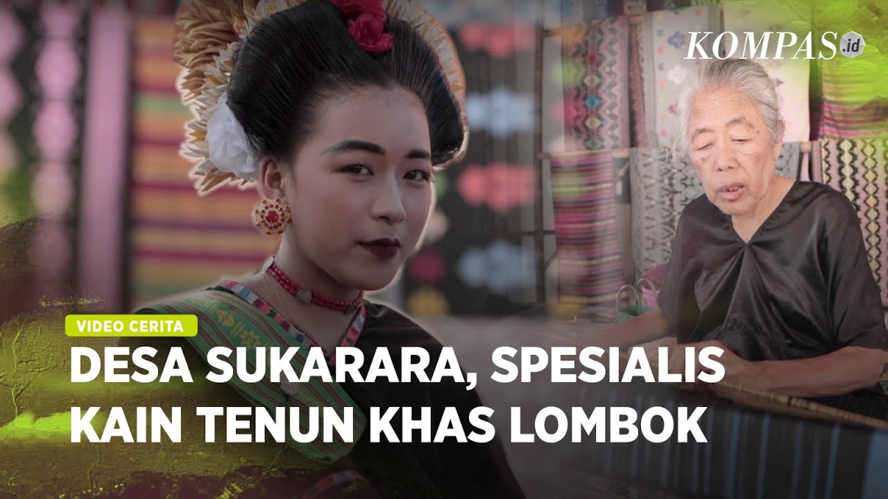 Desa Tenun Sukarara, Kenalkan Kain Tenun Khas Lombok Hingga Mancanegara