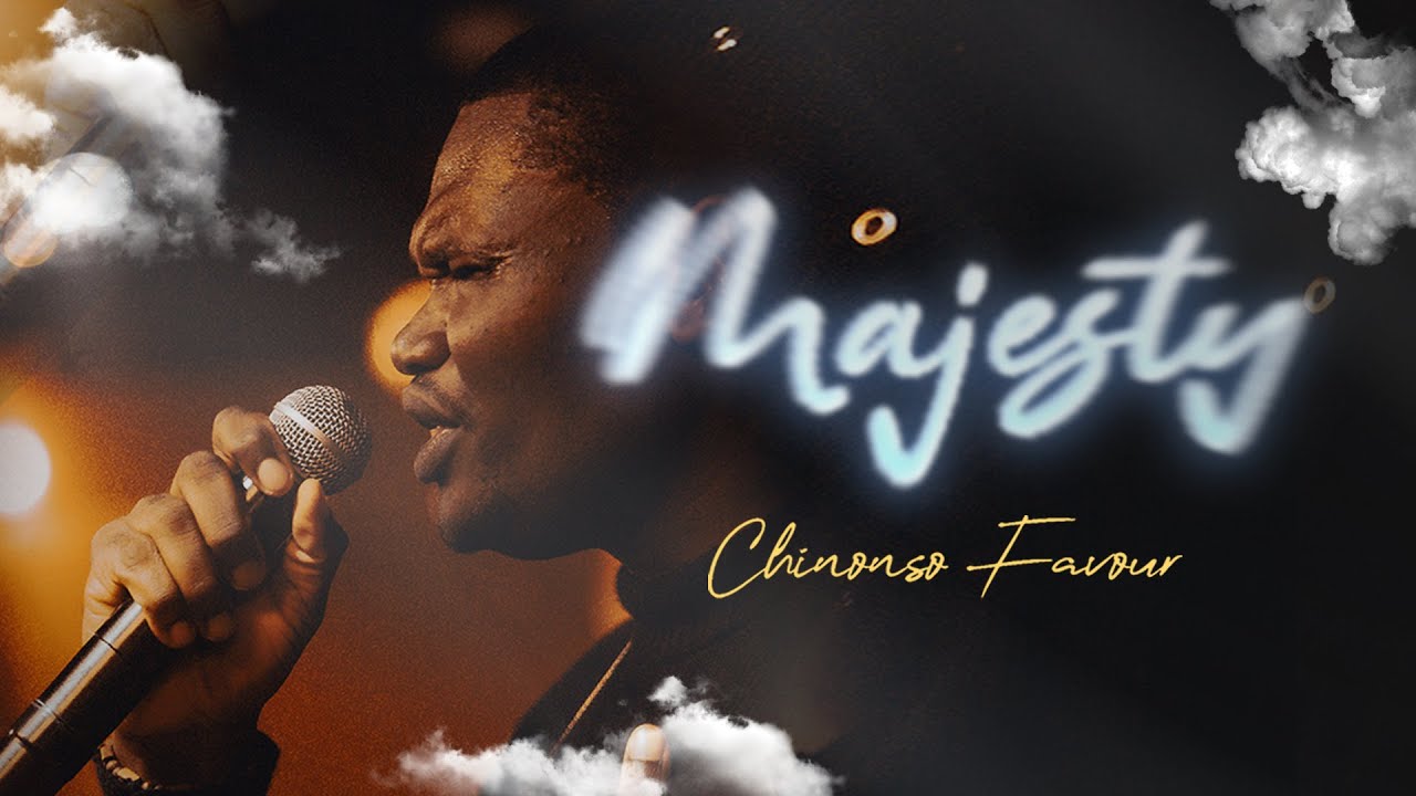 Majesty - Chinonso Favour