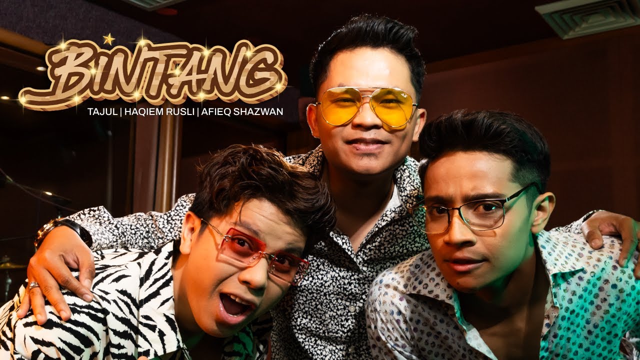 Tajul, Haqiem Rusli & Afieq Shazwan - Bintang (Official Music Video)