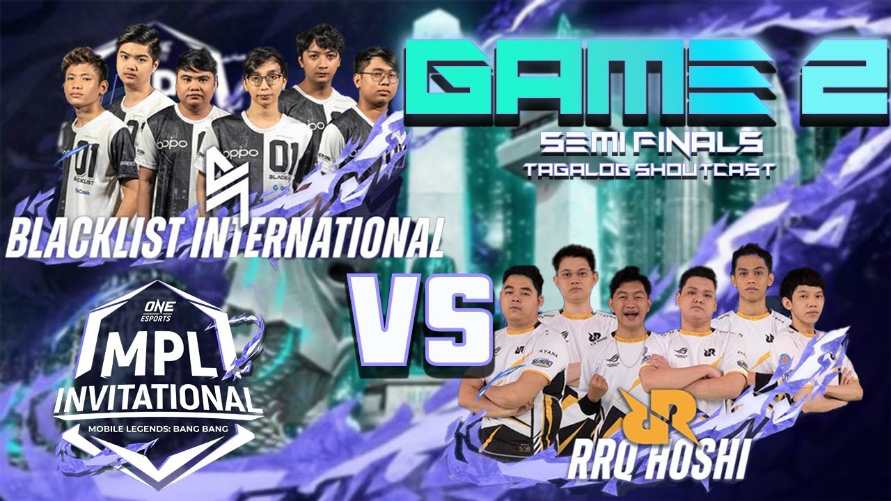 TAGALOG GAME 2 RRQ HOSHI VS BLCK INTERNATIONAL MPL INVITATIONAL 2021
