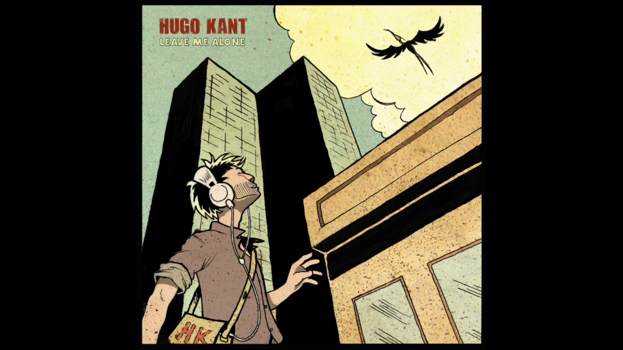 Hugo Kant Mix #10 Leave Me Alone