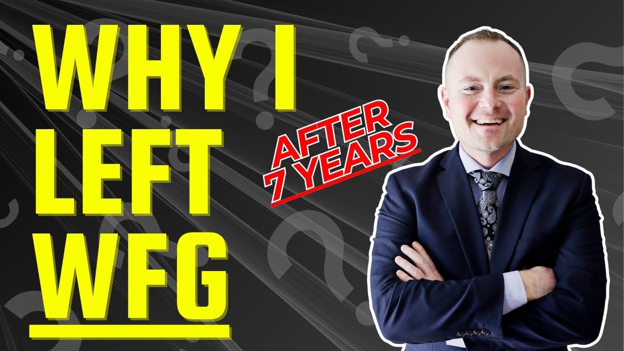 Why I LEFT WFG #wfg #mlm