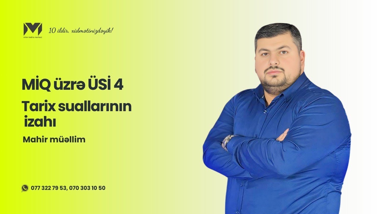 MİQ sınaq izahı | ÜSİ-4 | Tarix | Mahir müəllim. 0773227953