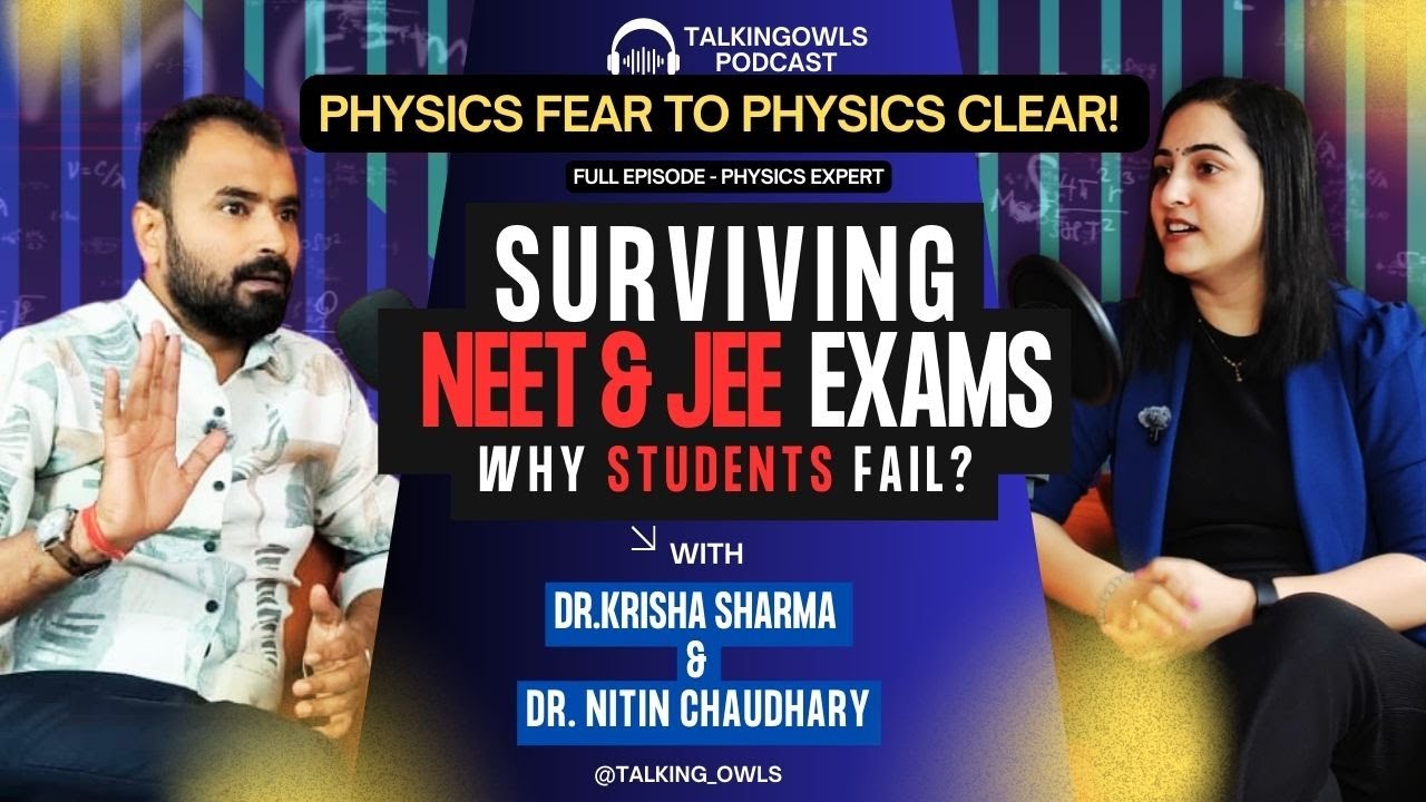 NEET/JEE Physics में क्यों अटक जाते हैं Students? | Exclusive Talk with Dr. Nitin Chaudhary