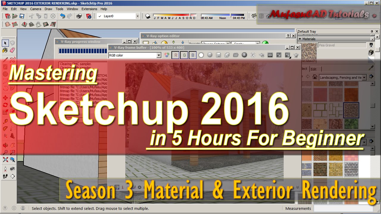 Sketchup 2016 Exterior Rendering Vray Tutorial For Beginner Course Season 3