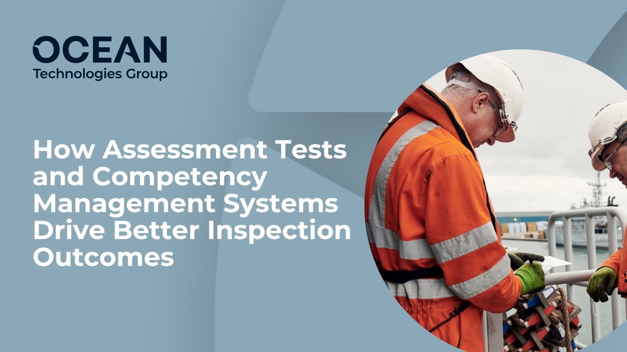 How Assessment Tests and Competency Management Systems Drive Better Inspection Outcomes