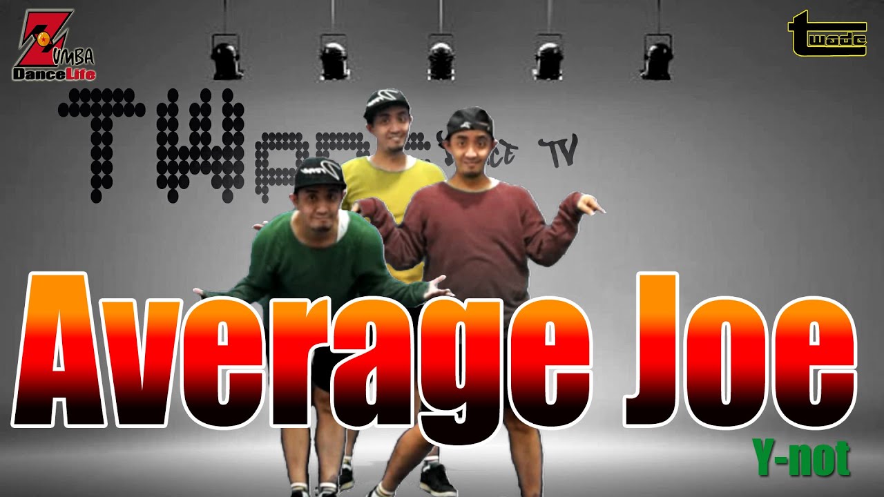 Average Joe - Y-Not | Zumba | Dance workout | dance fitness | Coach tOLits