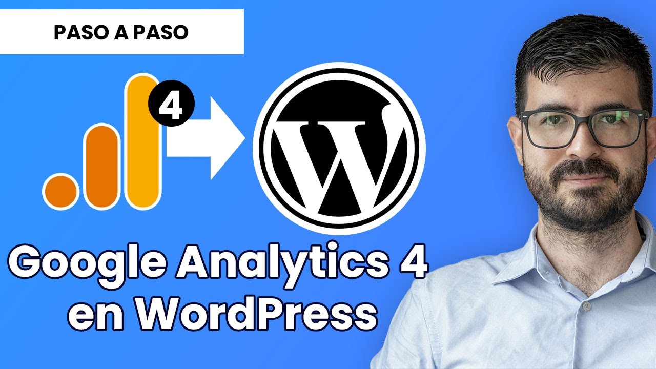 Cómo INSTALAR Google Analytics 4 en WordPress paso a paso