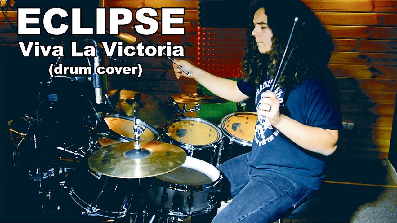 Eclipse - Viva La Victoria (DRUM COVER)